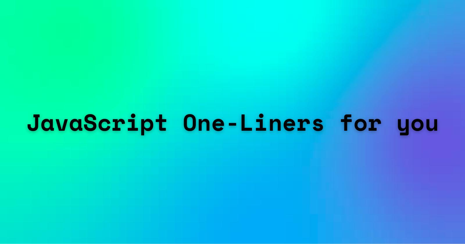 7 JavaScript One Liners to look like a pro