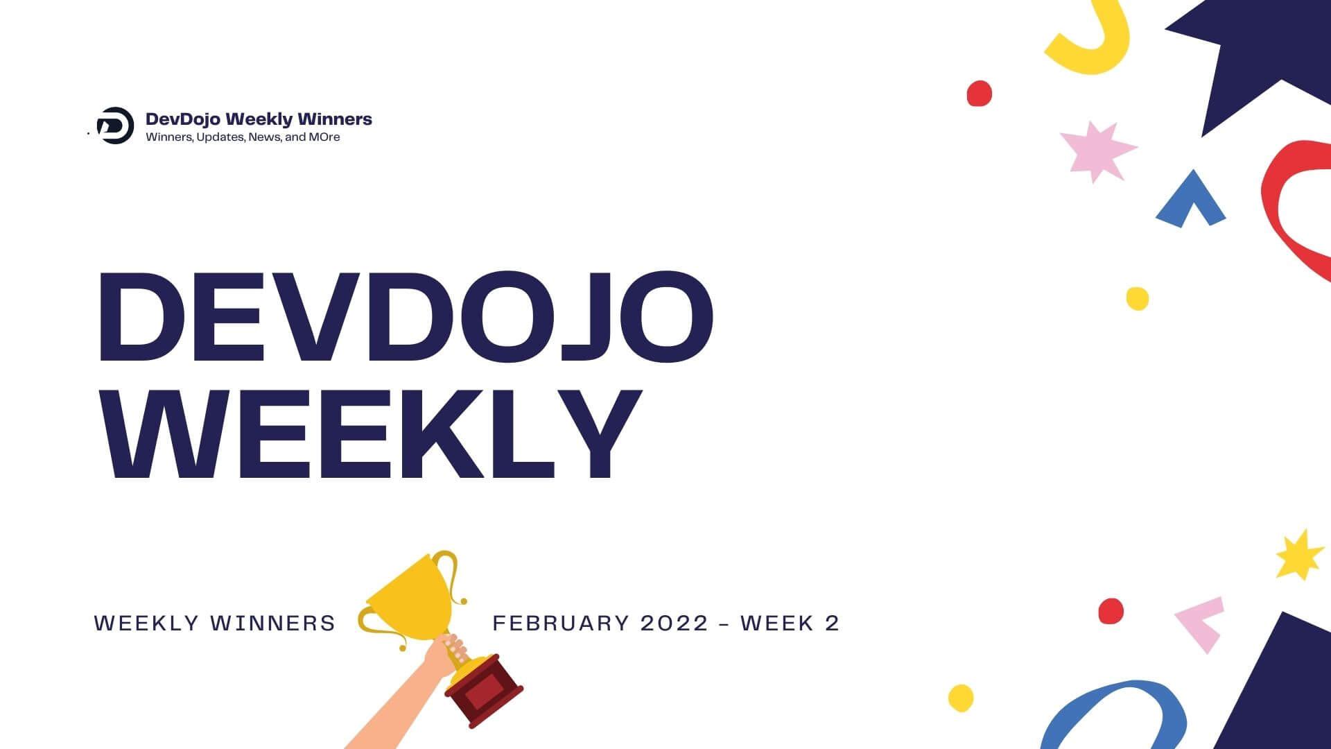 DevDojo Weekly - February 2022 - Week 3