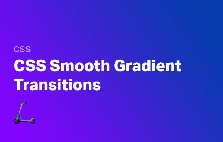 Smooth CSS Gradient Transitions - DevDojo