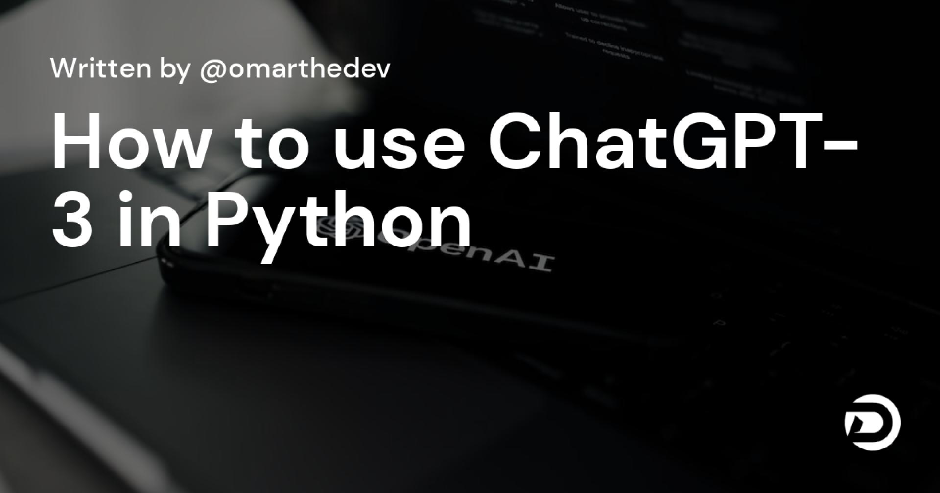  How to use ChatGPT-3 in Python