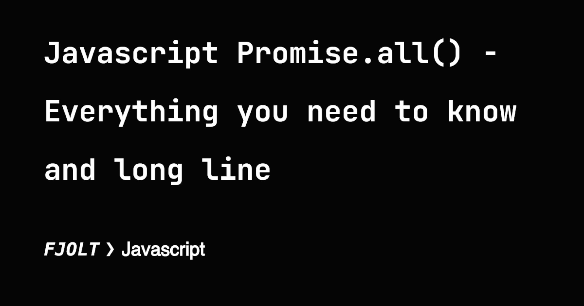 Javascript Promise.all() - Everything you need to know