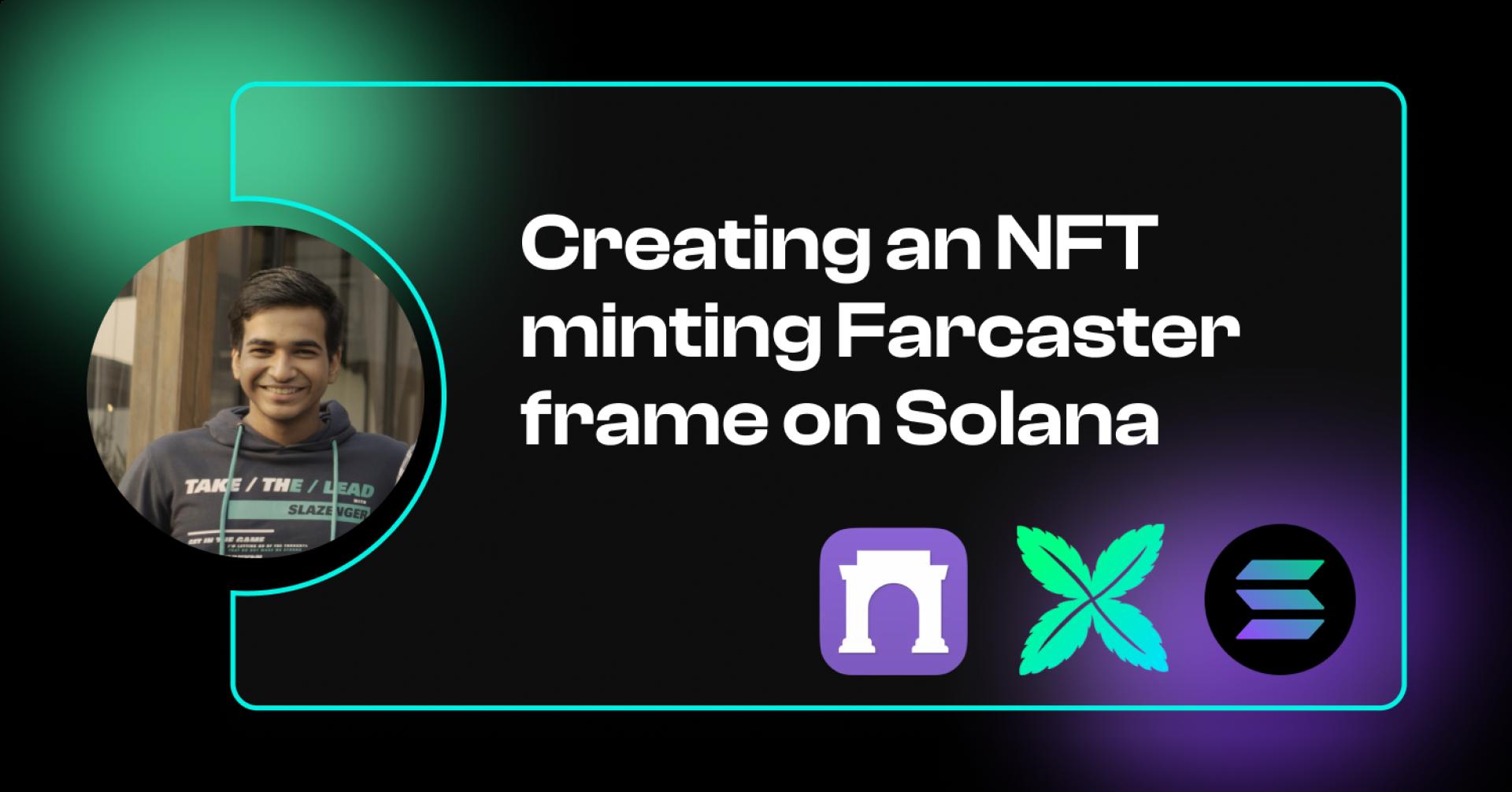 Creating an NFT minting Farcaster frame on Solana