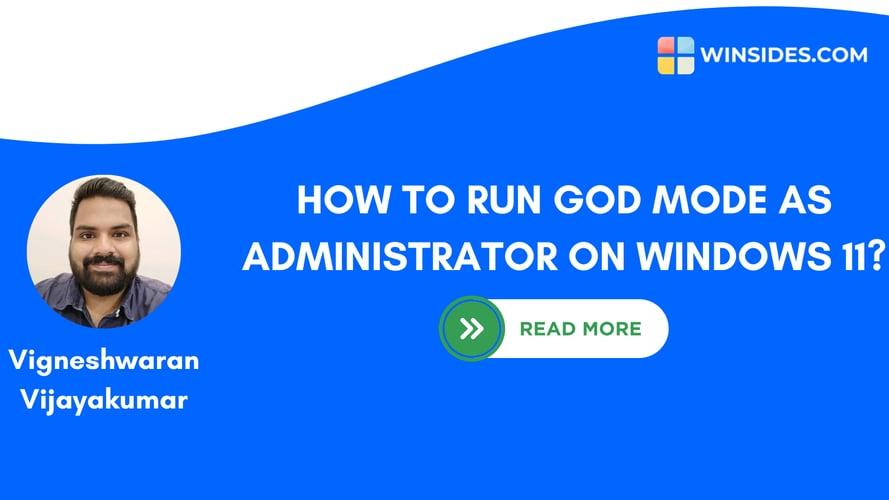 3+ Ways to Run God Mode as Administrator on Windows 11