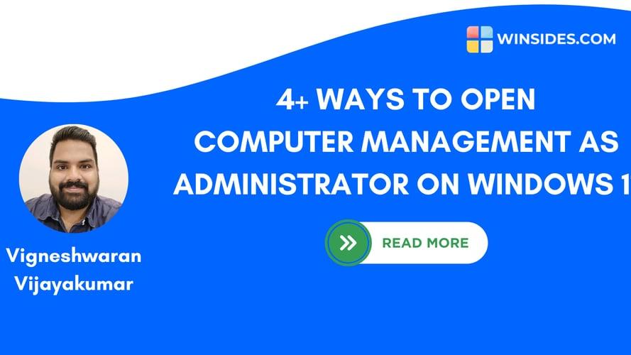 4+ Best Ways- Open Computer Management as Administrator on Windows 11!