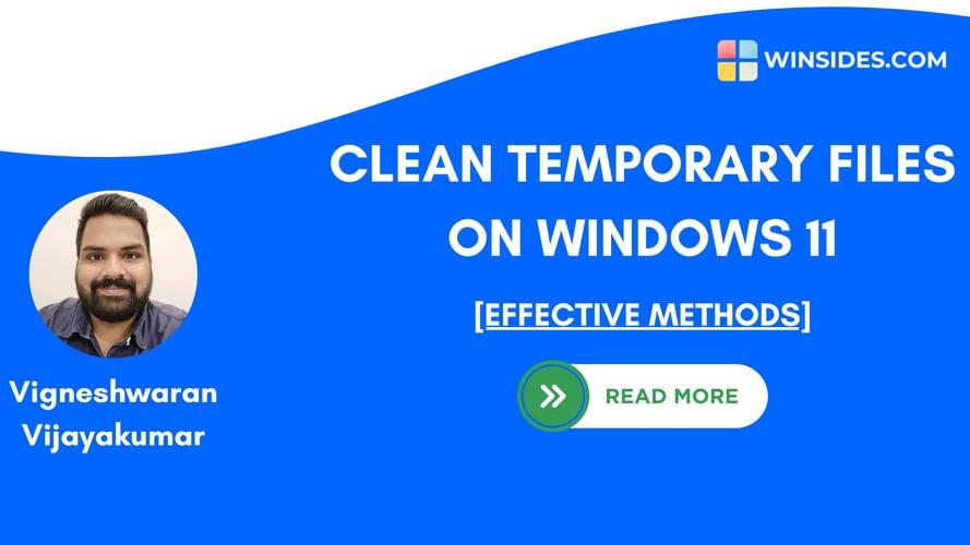 How to Clean Temporary Files on Windows 11?