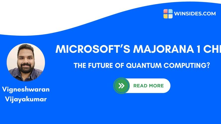 Microsoft’s Majorana 1 Chip – The Future of Quantum Computing?