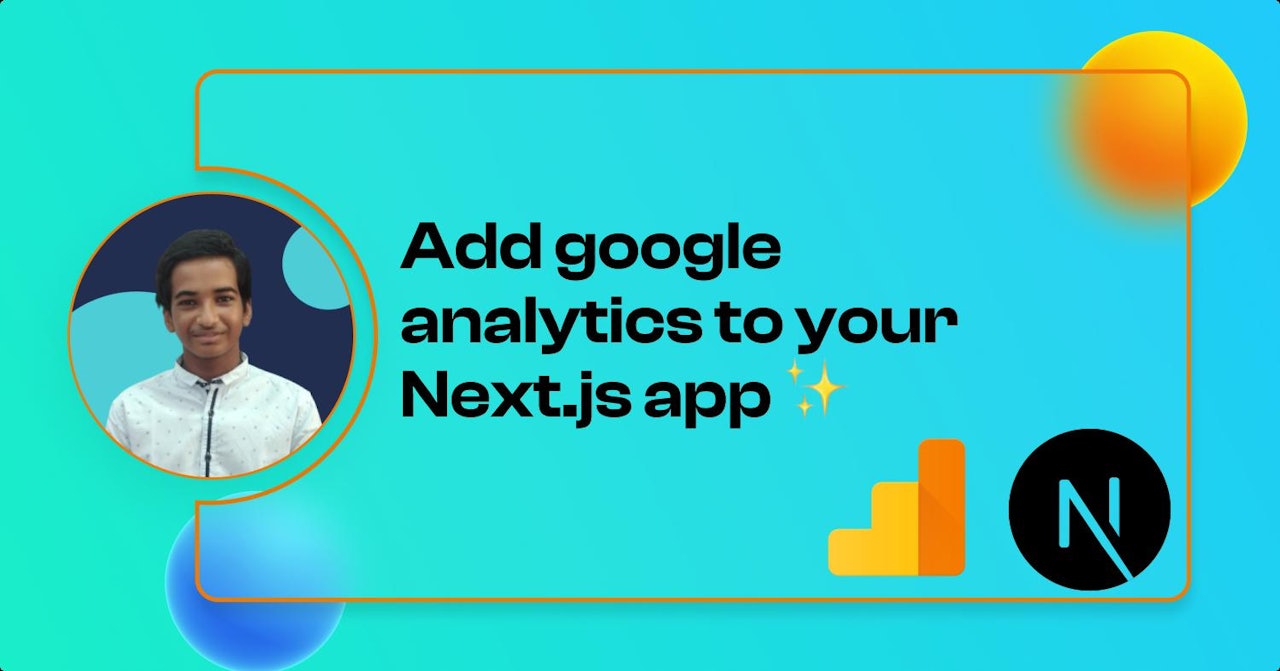Add google analytics to your Next.js app ✨