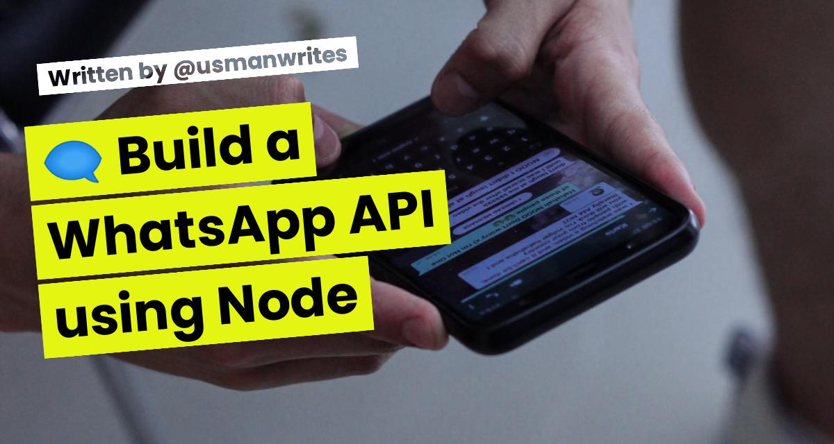 🗨️ Build a WhatsApp API using Node & Express