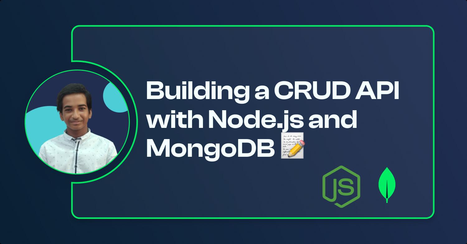 Building a CRUD API with Node.js and MongoDB