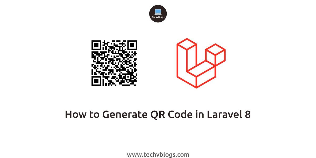 How to Generate QR Code in Laravel 8