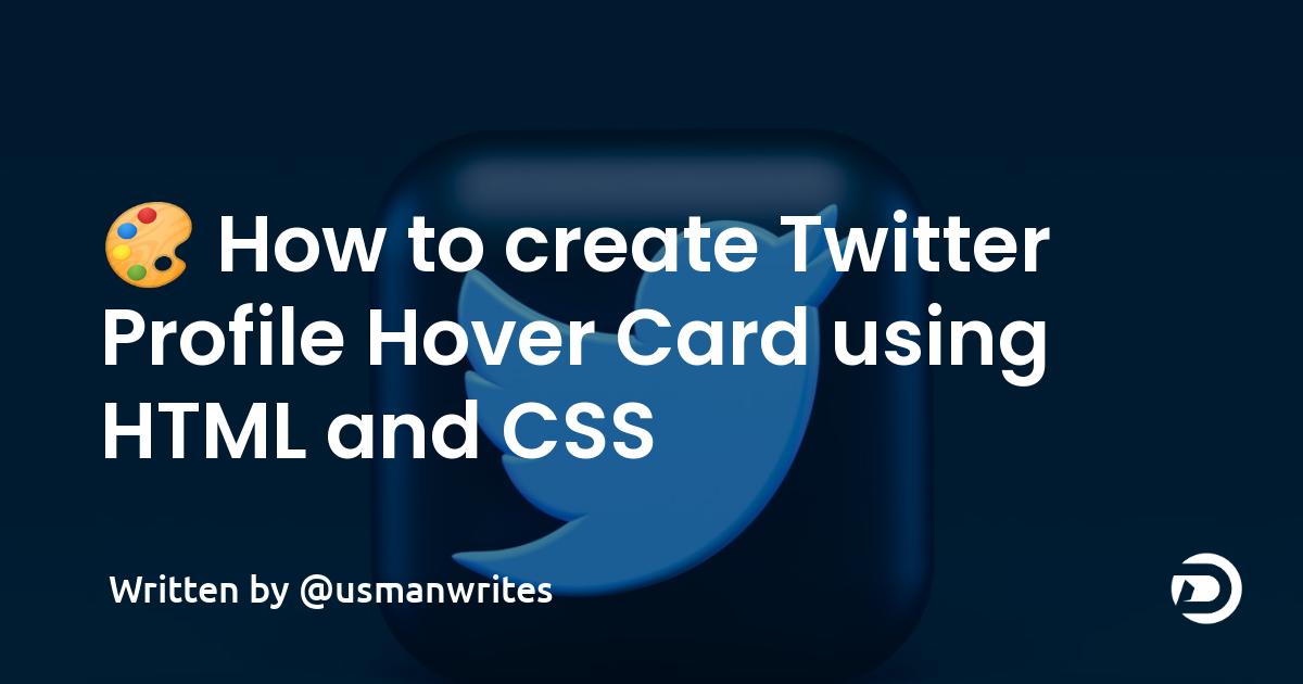 🎨 How to create Twitter Profile Hover Card using HTML and CSS