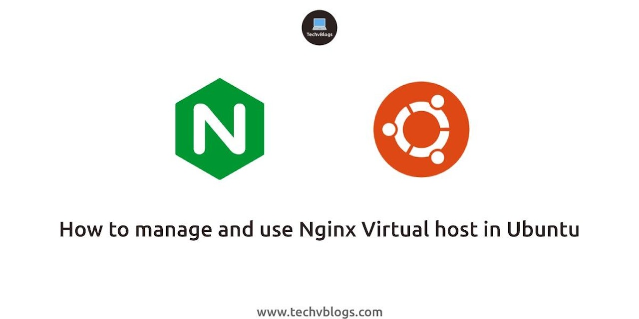 How to manage and use Nginx Virtual host in Ubuntu