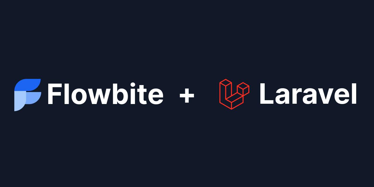 How To Install Flowbite And Tailwind CSS With Laravel