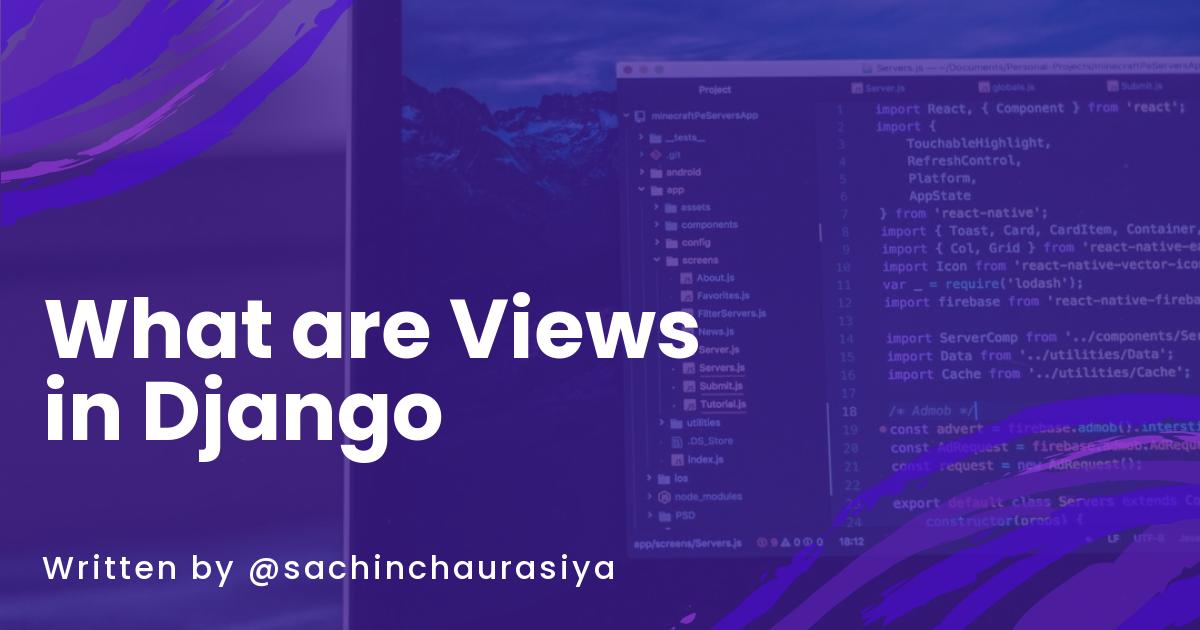 What are Views in Django