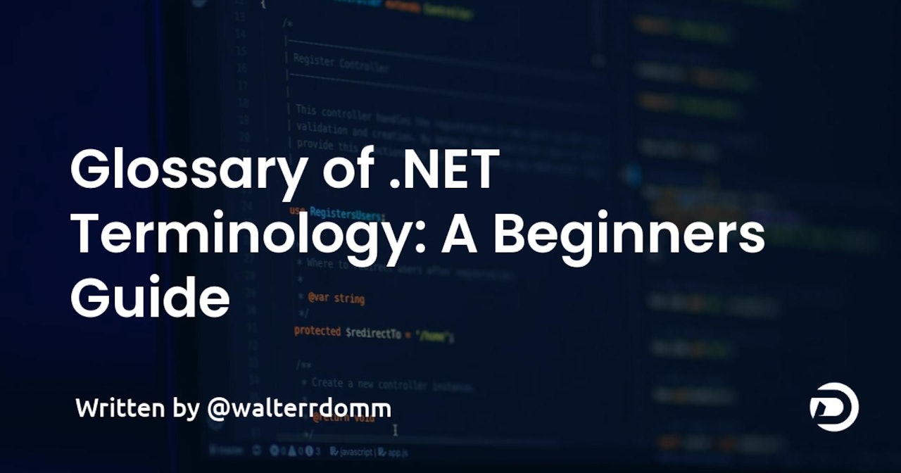Glossary of .NET Terminology: A Beginner's Guide