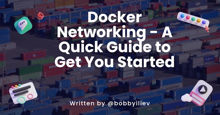 Docker Networking - A Quick Guide to Get You Started - DevDojo