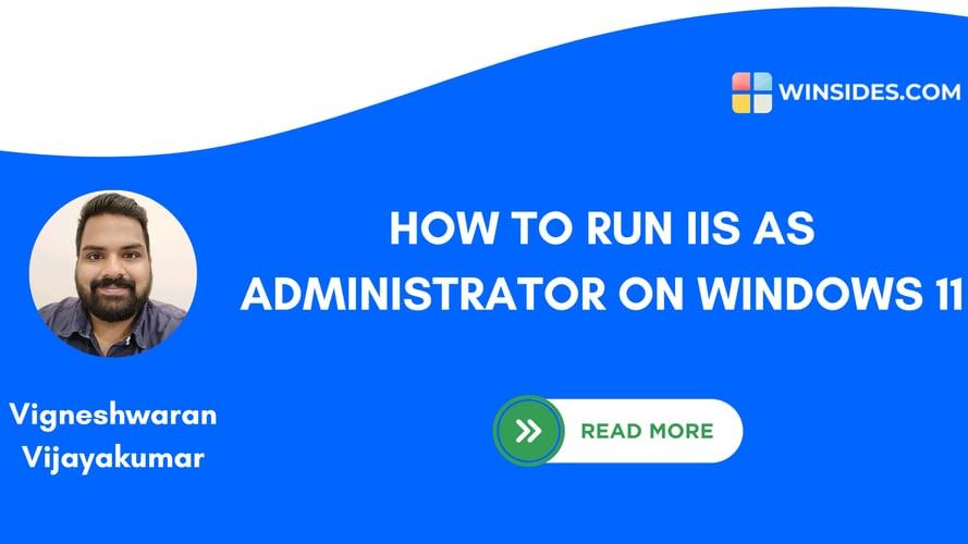 How to Run IIS as Administrator on Windows 11?