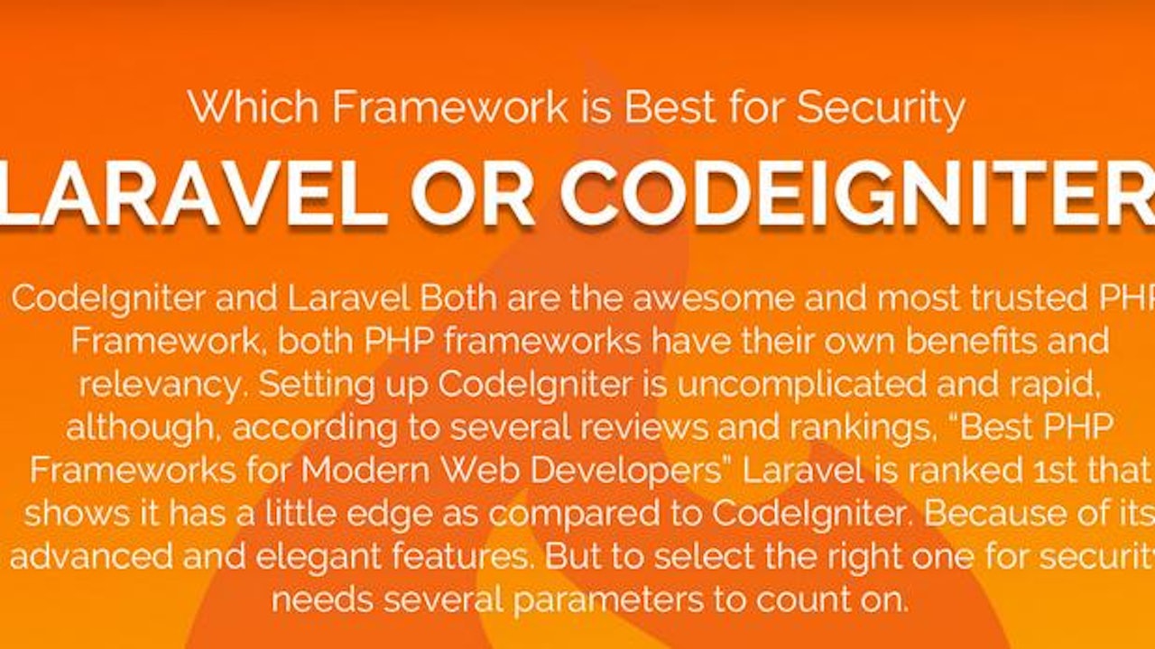 Which Framework is Best for Security, Laravel or CodeIgniter?