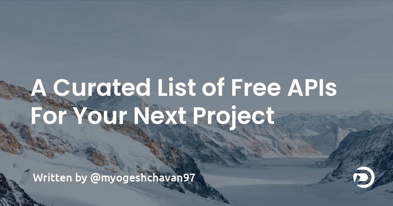A Curated List of Free APIs For Your Next Project