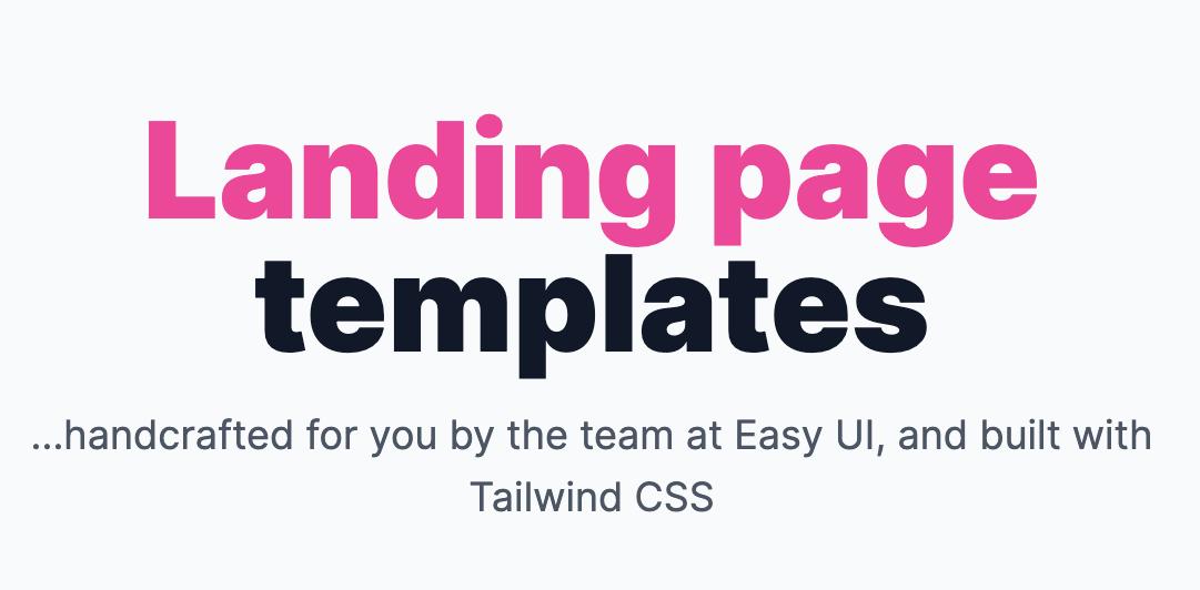 Easy UI: Tailwind CSS templates Handcrafted.