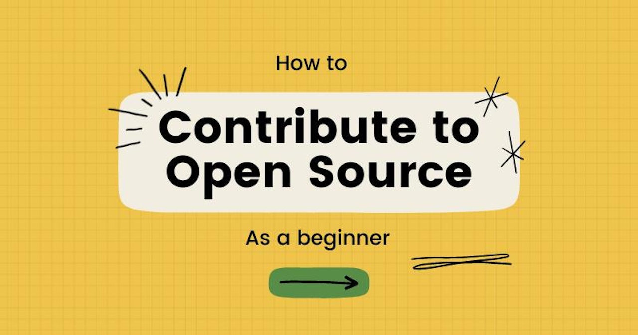 Getting Started With Open-Source: How To Contribute As A Beginner