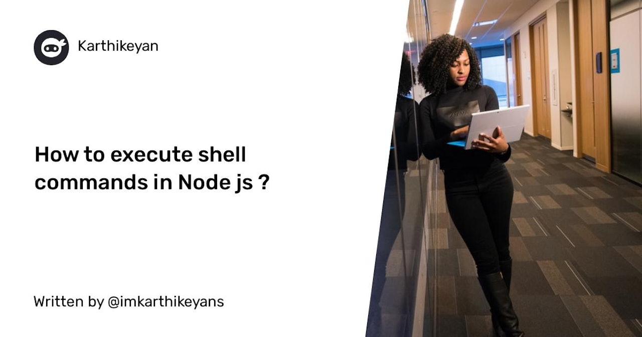 How to execute shell commands in Node js ?