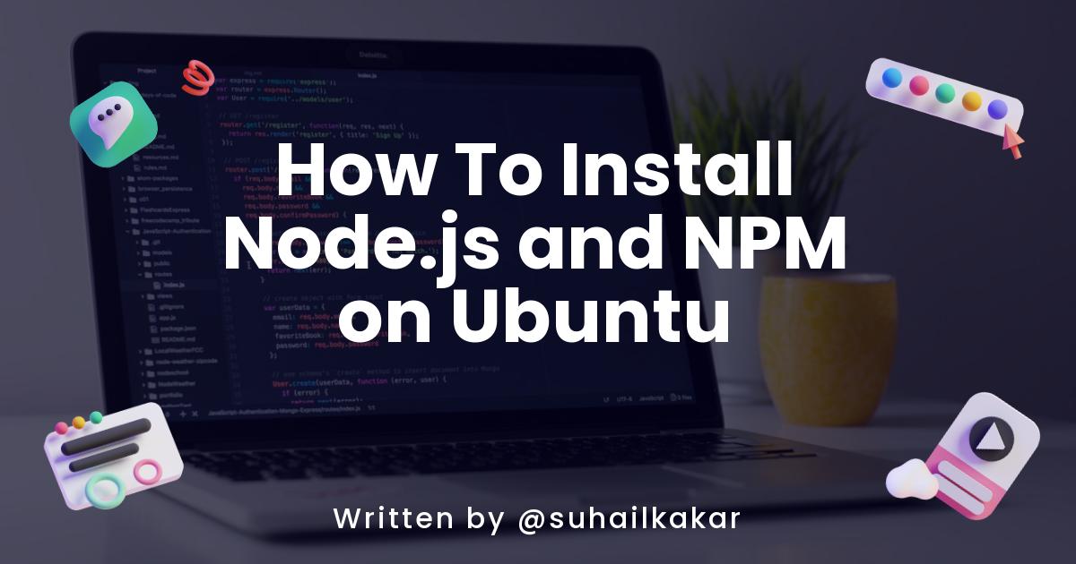 install node and npm ubuntu