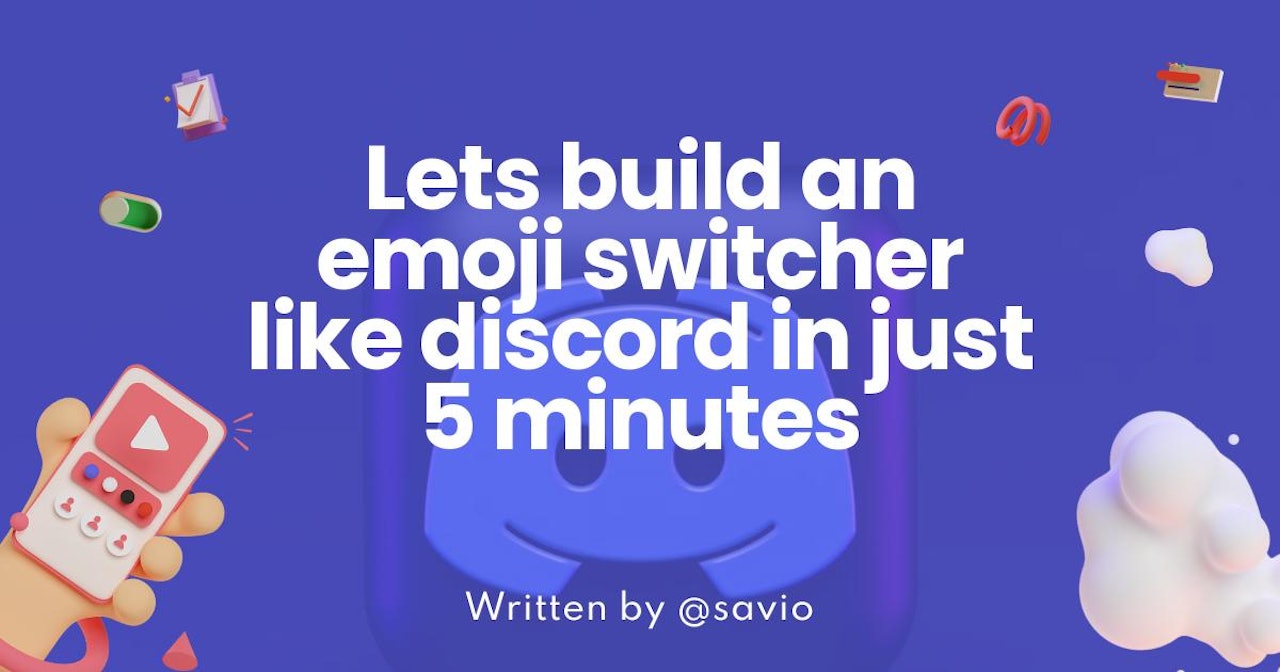 Let's build an emoji switcher like discord in just 5 minutes