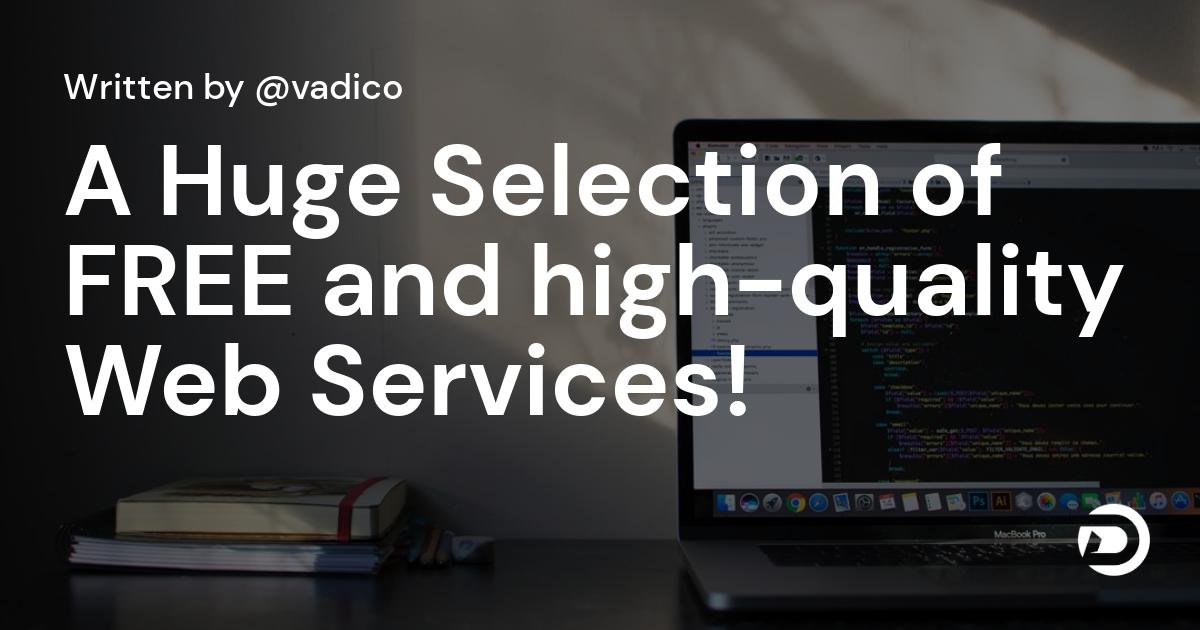A Huge Selection of FREE and high-quality Web Services!