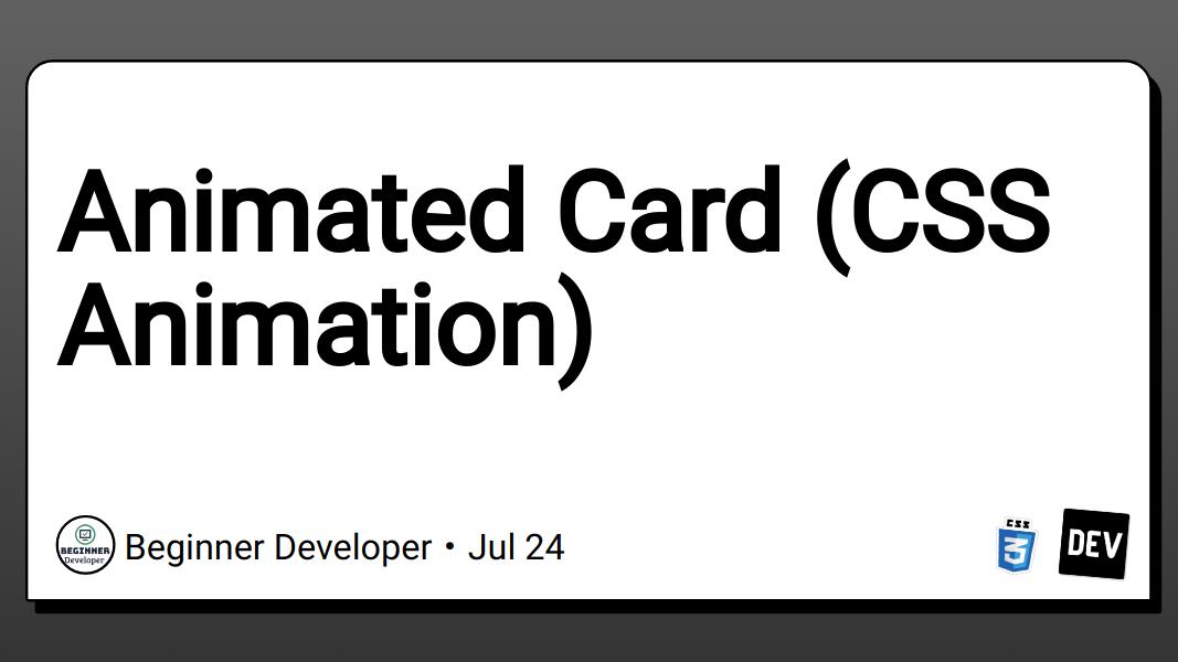 Animated Card (CSS Animation)