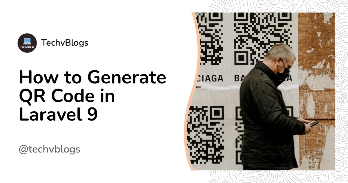 How to Generate QR Code in Laravel 9