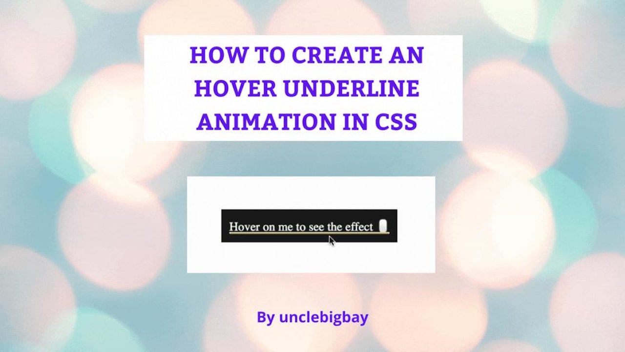 How To Create An Hover Underline Animation In CSS