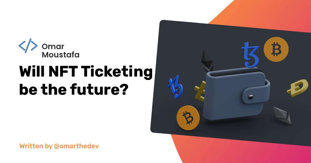 Will NFT Ticketing be the future?
