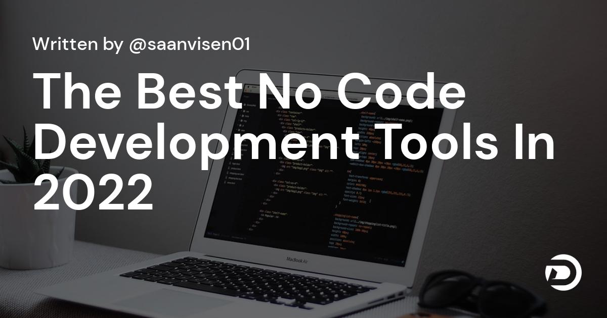 The Best No Code Development Tools In 2022