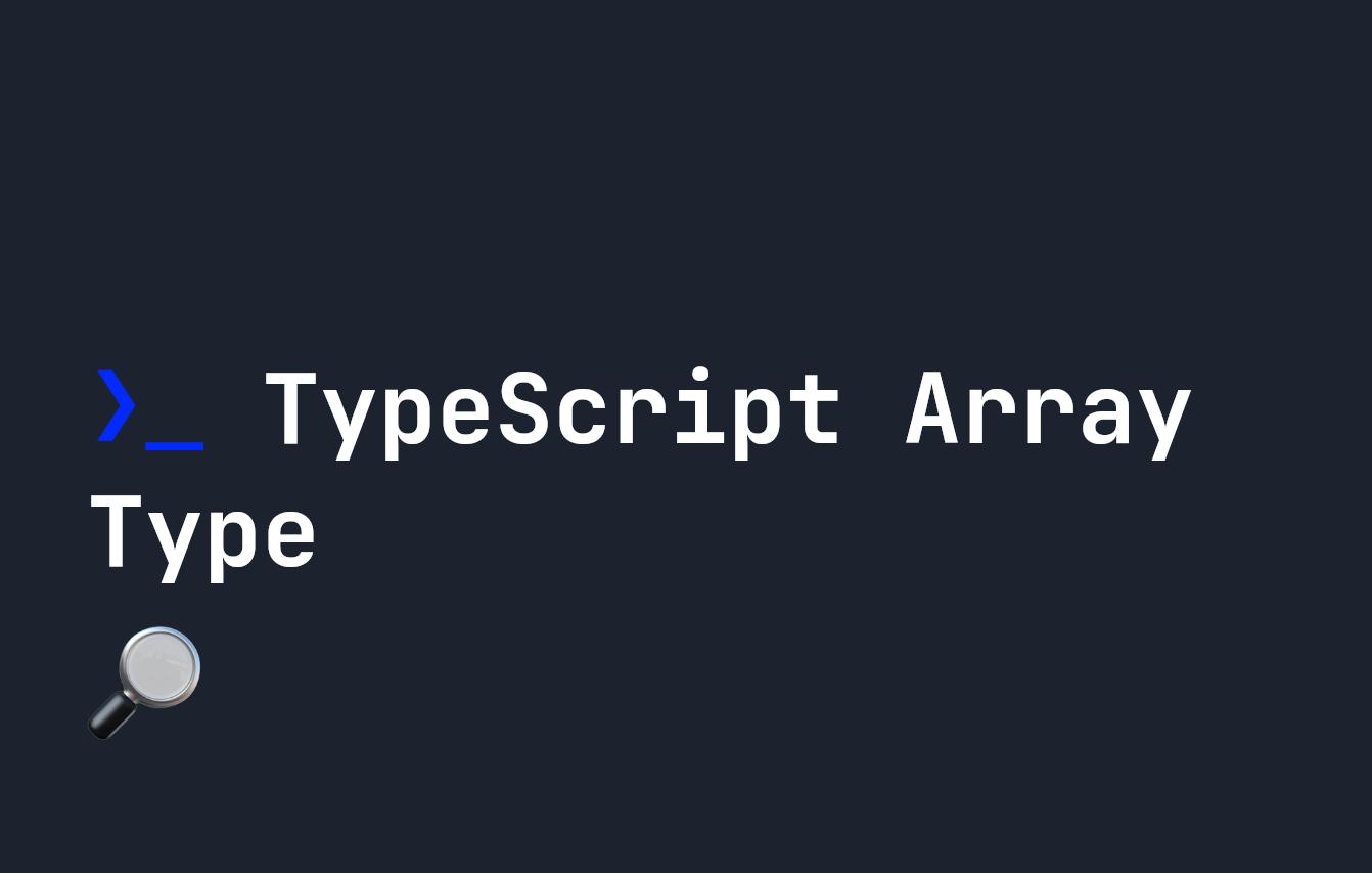 TypeScript Array Type