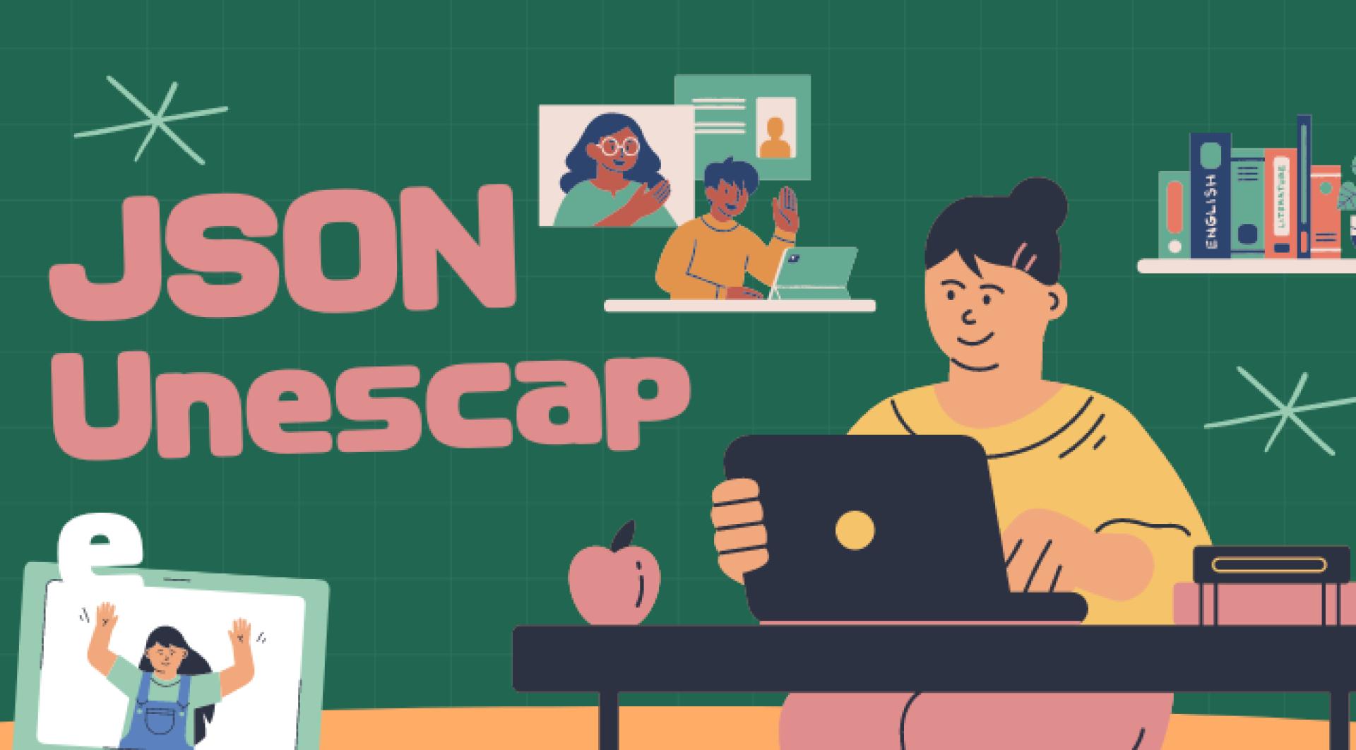 JSON Escape and Unescape