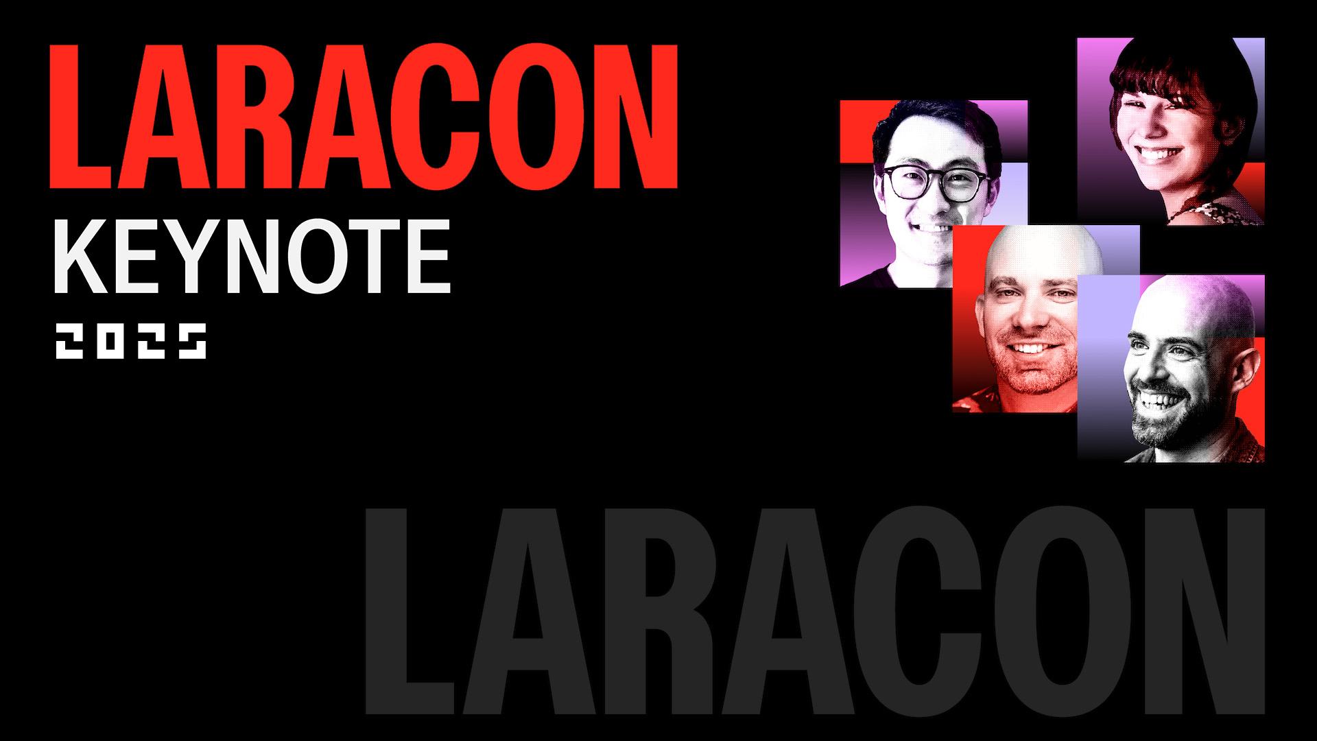 Laracon 2025 Keynote