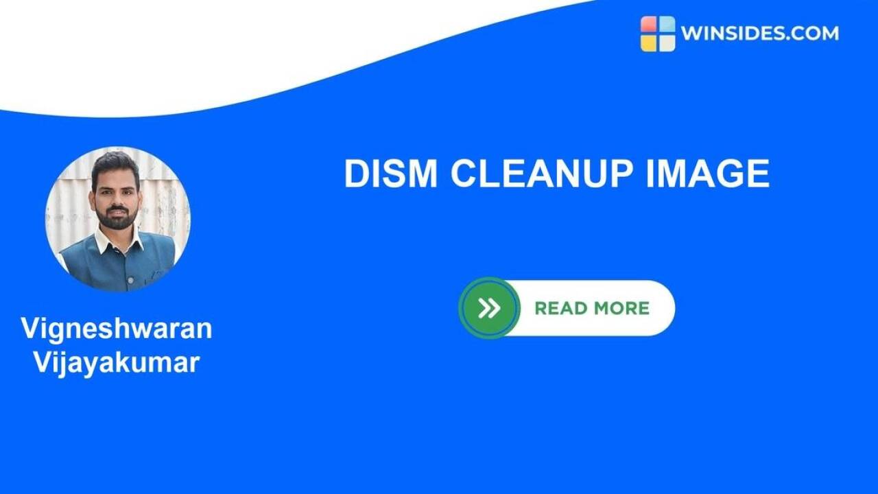 DISM Cleanup Image: Optimize Windows 11 Disk Space & Performance