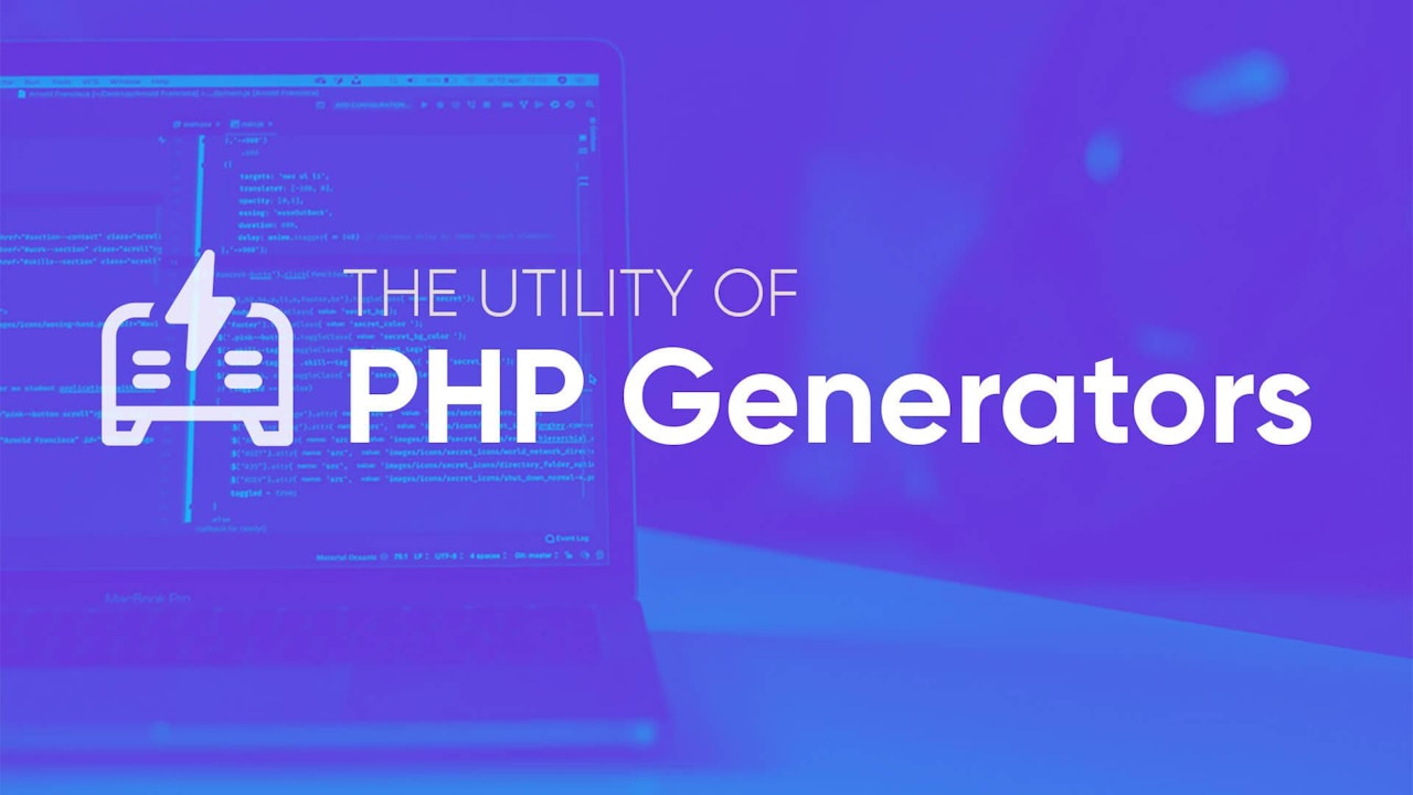 The Utility of PHP Generators