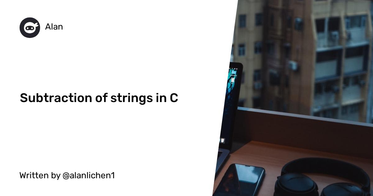Subtraction of strings in C++