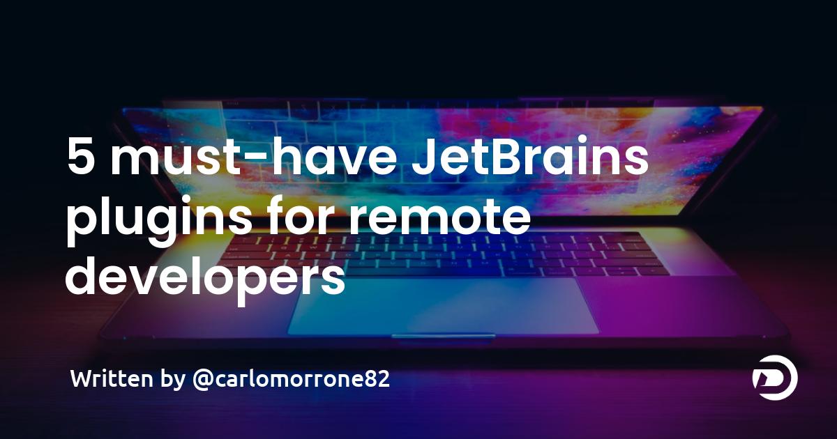 5 must-have JetBrains plugins for remote developers