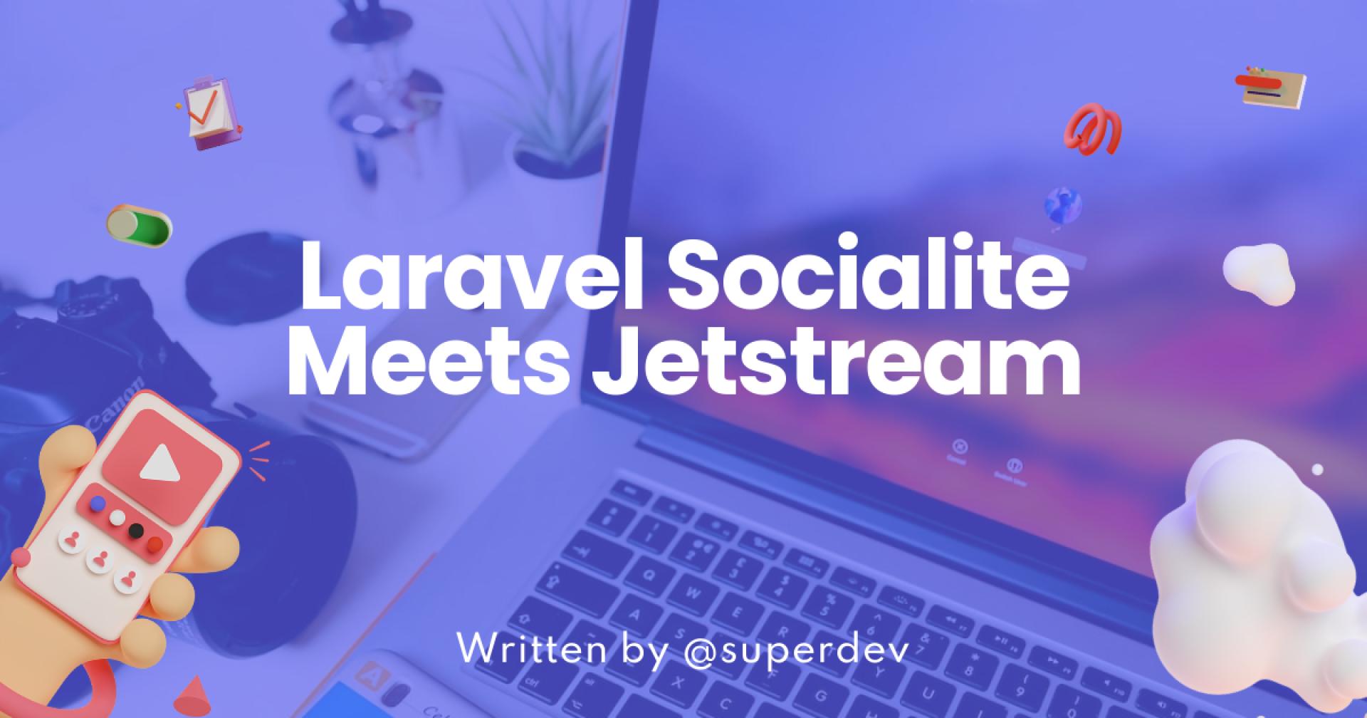Exploring Socialstream: Laravel Socialite Meets Jetstream