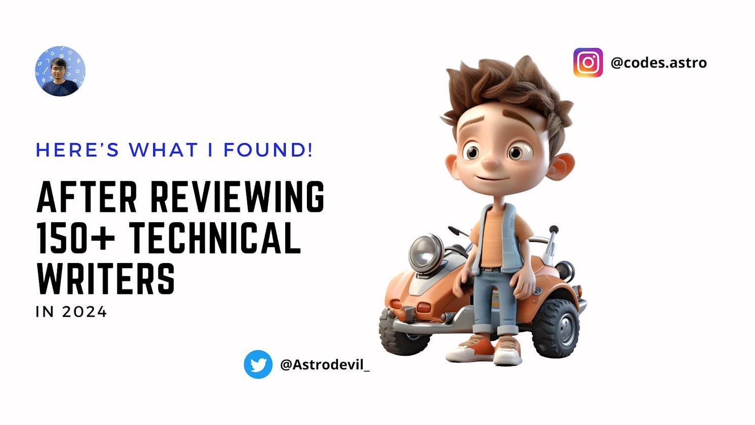 I Have Reviewed 150+ Technical Writers - Here’s What I Found!🔥