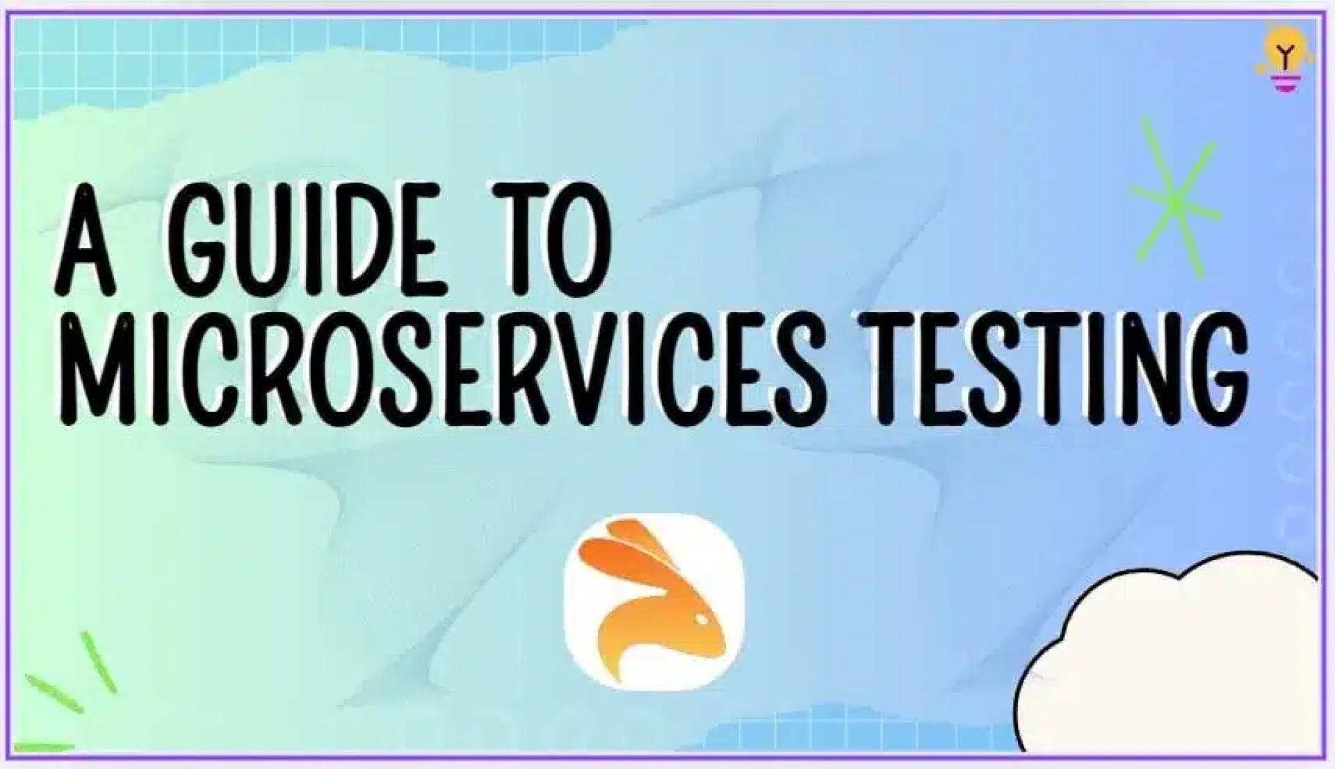 Getting Started With Microservices Testing