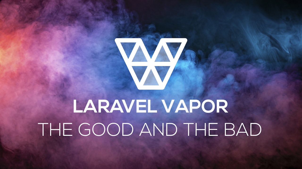 The good and the bad of using Vapor