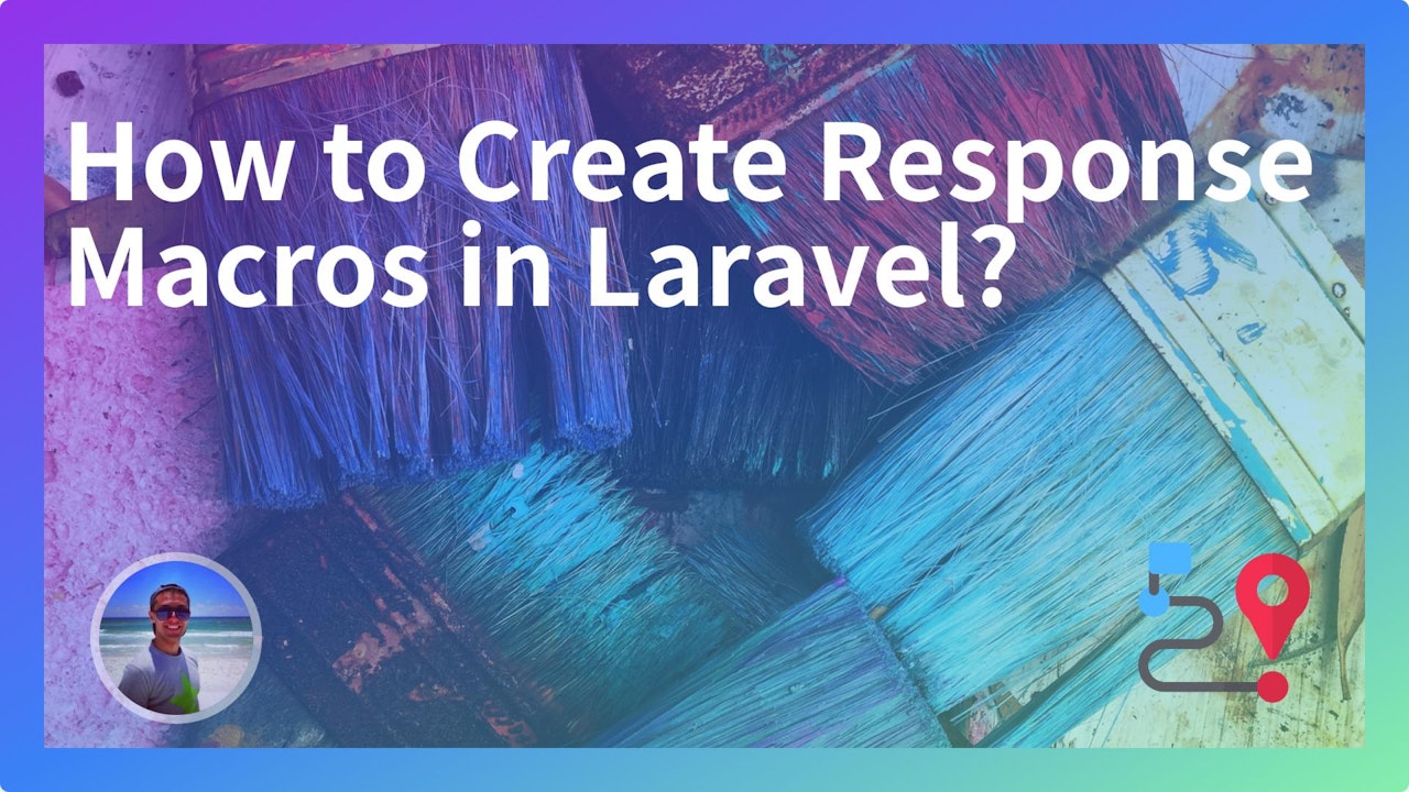 How to Create Response Macros in Laravel