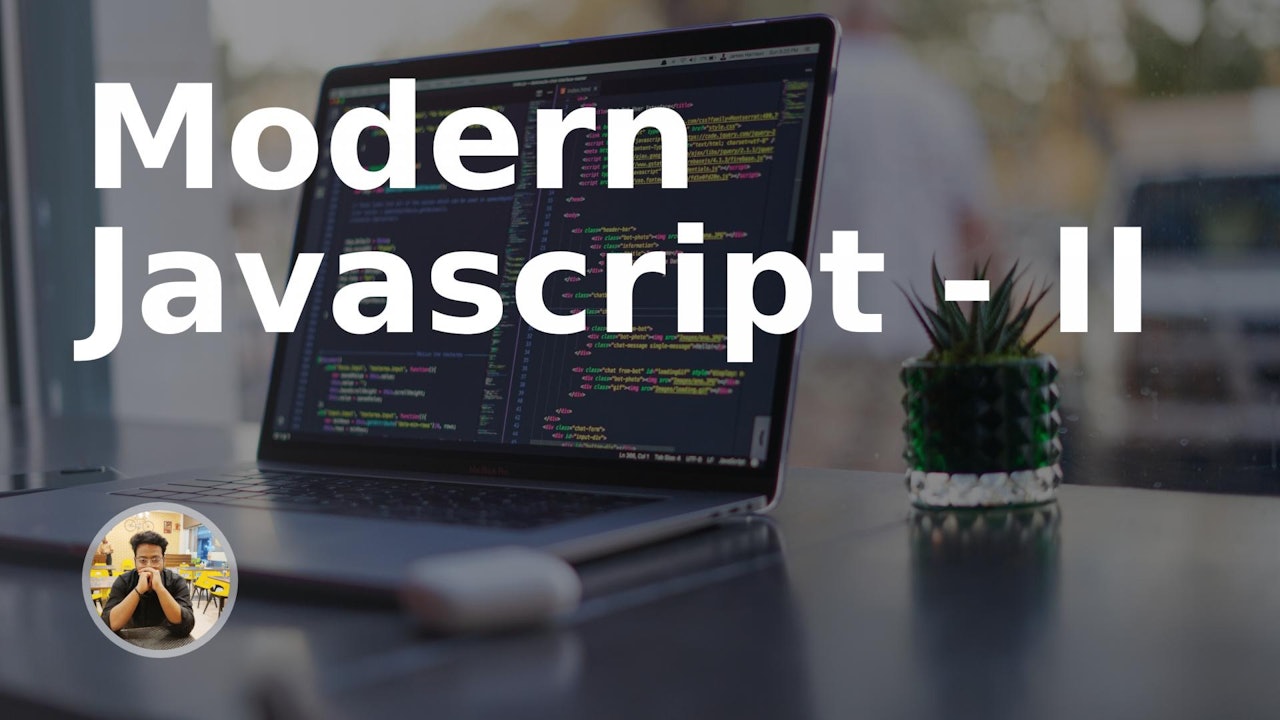 Modern Javascript - II