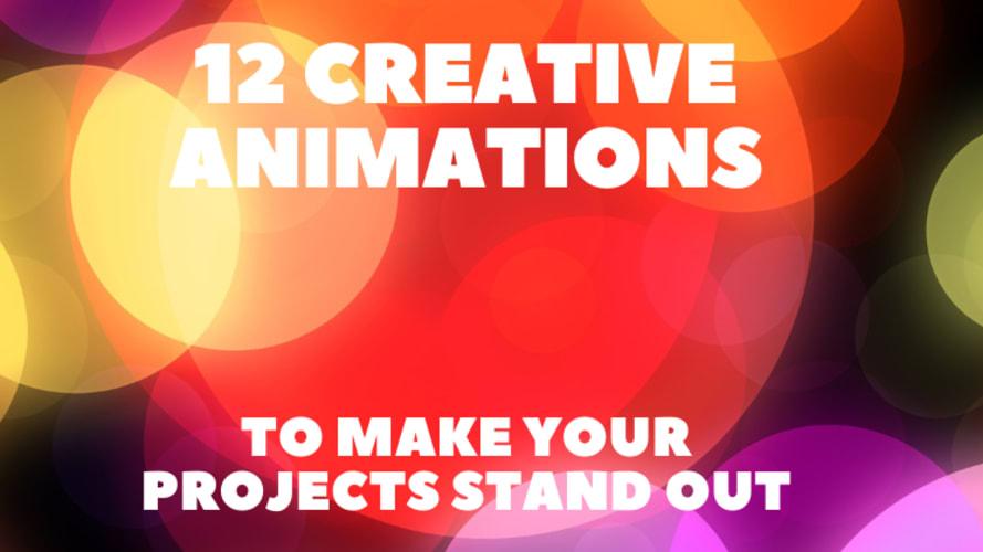 12 Creative Animations to Make Your Projects Stand Out ✨💯
