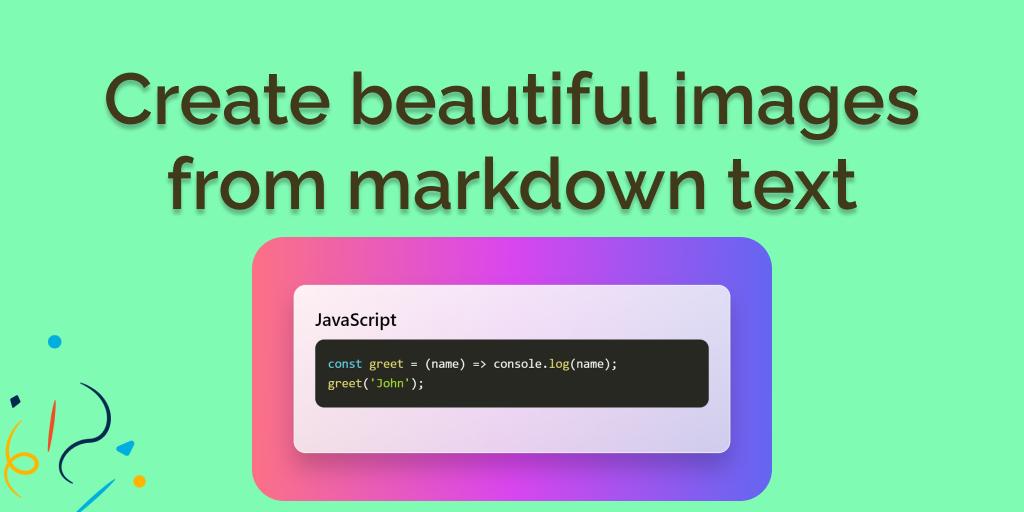 Create beautiful images from markdown text easily