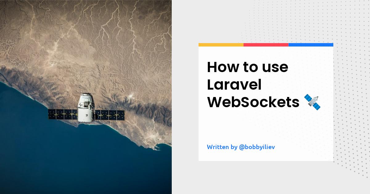 How to use Laravel WebSockets 🛰